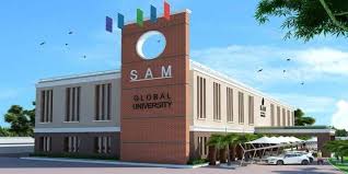 SAM Global University, Bhopal