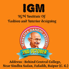 Cifid IGM (Chattisgarh Institute Of Fashion & Interior Designing)
